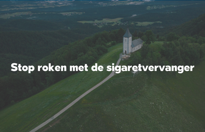 Stop roken met de Sigaretvervanger