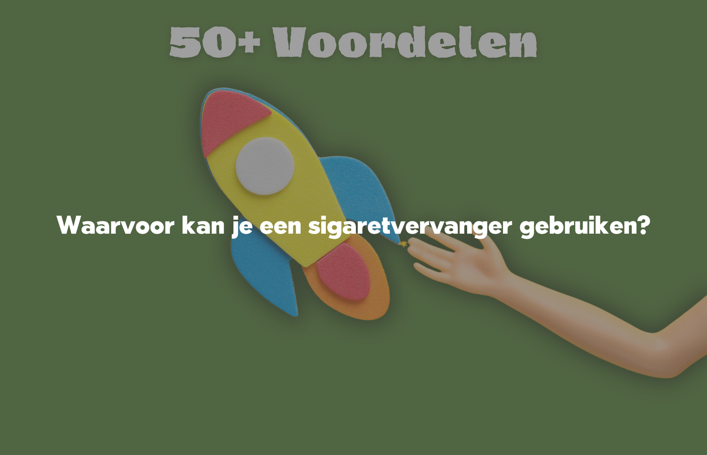 Waarvoor kan je een sigaretvervanger gebruiken?