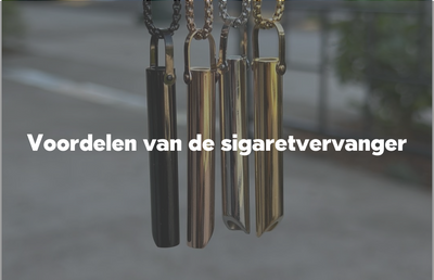 Voordelen van de Sigaretvervanger